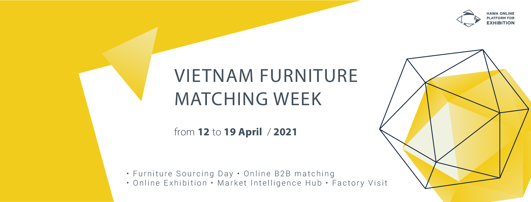 VIETNAM FURNITURE MATCHING WEEK - One stop of dynamic sourcing events